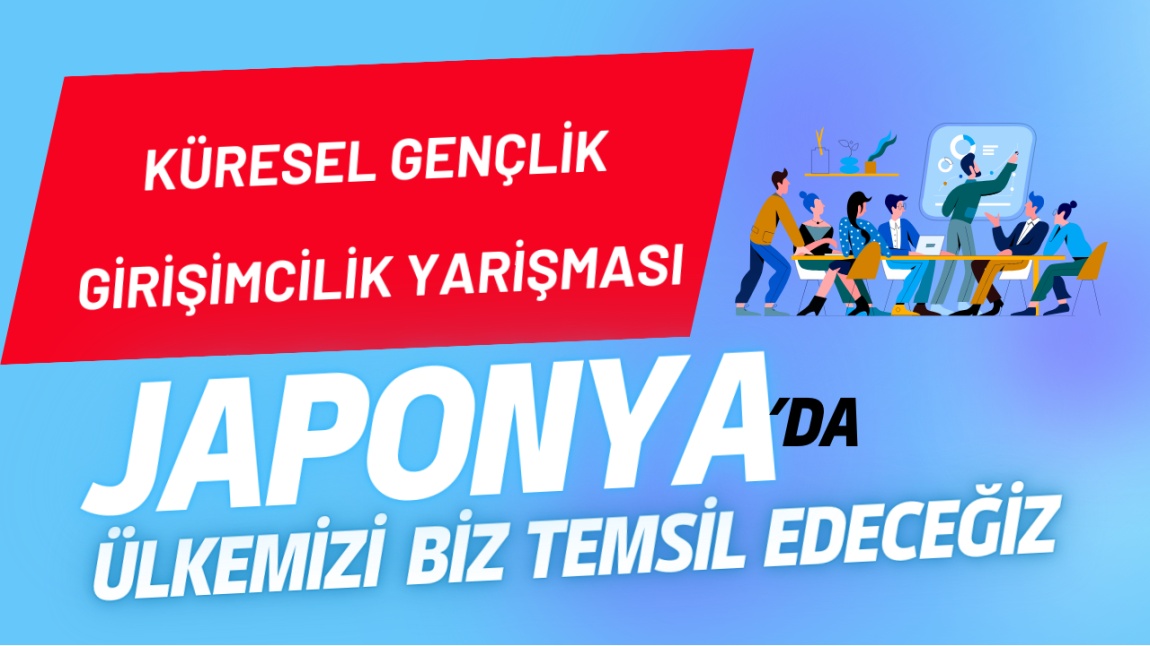 Küresel Gençlik Girişimcilik Yarışmasında Türkiye Finalistiyiz